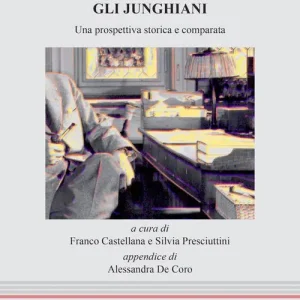 Gli junghiani. Una prospettiva storica e comparata Offerta Del Giorno