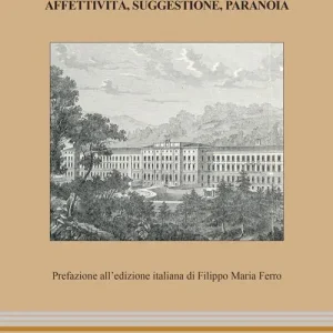 Affettività, suggestione, paranoia Vendita Finale