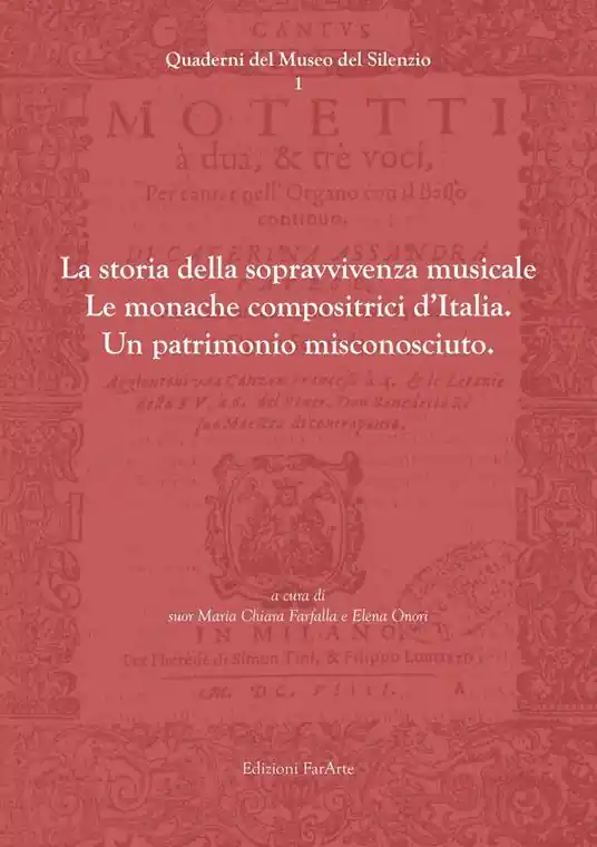 La storia della sopravvivenza musicale. Le monache compositrici d‘Italia. Un patrimonio misconosciuto Promozione