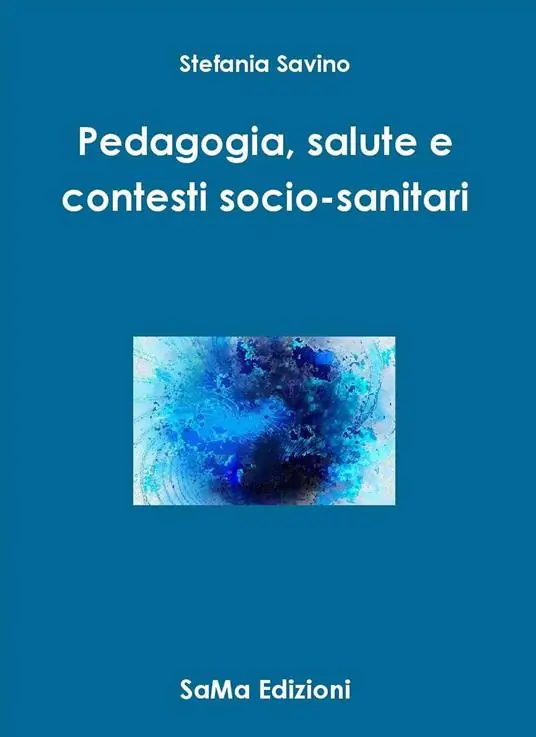 Must-Have Pedagogia, salute e contesti socio-sanitari