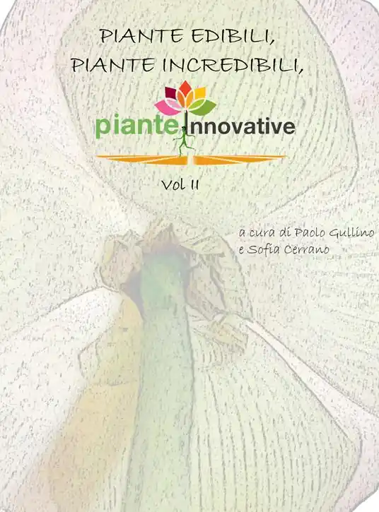 Ultime Pezzi Piante edibili, piante incredibili, piante innovative. Vol. 2