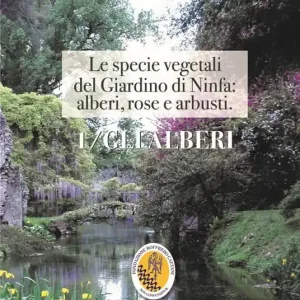 Scelto Dai Clienti Le specie vegetali del Giardino di Ninfa alberi, rose e arbusti. Ediz. illustrata. Con mappa del giardino. Vol. 1 Gli alberi