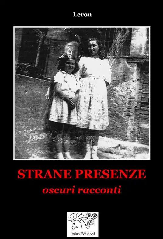 Offerta Strane presenze. Oscuri racconti