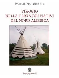 Viaggio nella terra dei nativi del Nord America Pagamento Sicuro