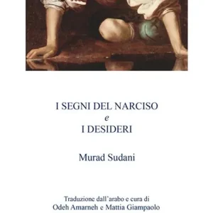 Spedizione Espresso I segni del narciso e i desideri