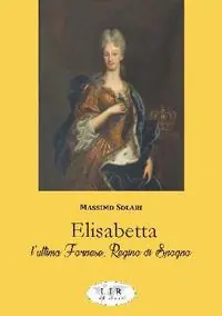 Elisabetta l‘ultima Farnese, regina di Spagna Offerta Lampo
