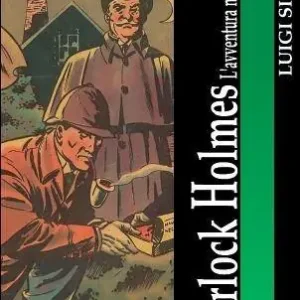 Sherlock Holmes. L‘avventura nei fumetti Reso Gratuito