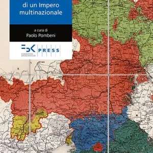 Esclusivo La Grande guerra e la dissoluzione di un impero multinazionale