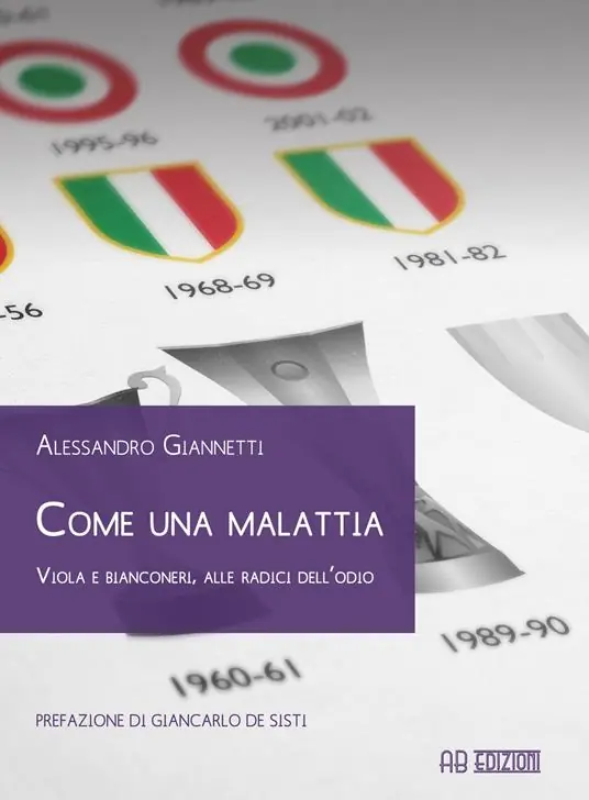 Come una malattia. Viola e bianconeri, alle radici dell‘odio Solo Oggi