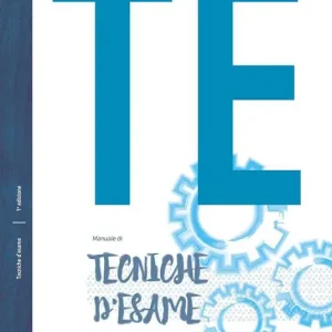 Manuale di tecniche d‘esame. Ediz. per la scuola Reso Gratuito