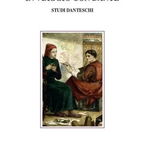 Offerta Speciale In viaggio con Dante. Studi danteschi