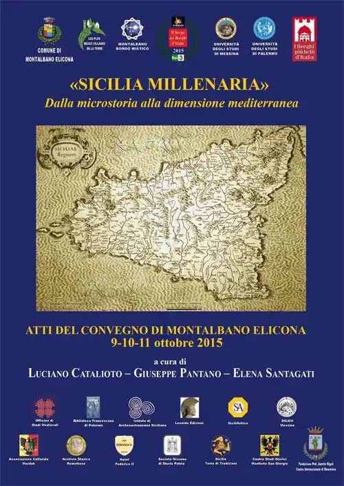 Più Venduto «Sicilia millenaria». Dalla microstoria alla dimensione mediterranea. Atti del convegno (Montalbano Elicona, 9-11 ottobre 2015)