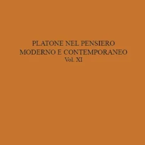 Platone nel pensiero moderno e contemporaneo. Vol. 11 Economico