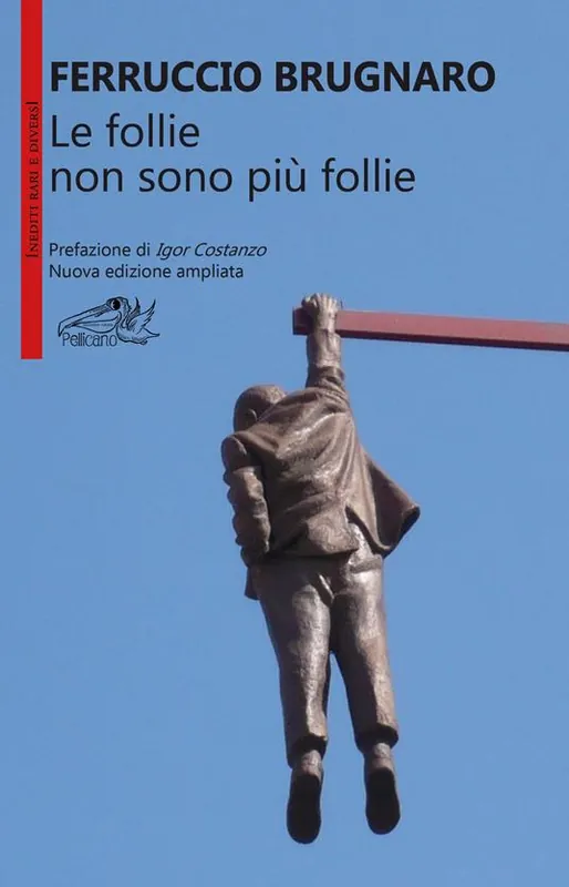 Le follie non sono più follie Acquista Ora