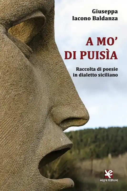 A mo‘ di puisìa. Raccolta di poesie in dialetto siciliano Nuova Collezione