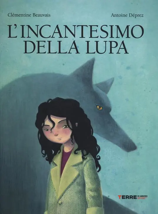 L‘incantesimo della lupa. Ediz. illustrata Promozione Esclusiva