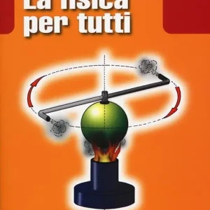 La fisica per tutti Offerta Lampo