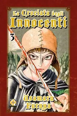 La crociata degli innocenti. Vol. 3 Nuova Collezione