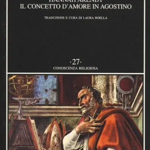 Il concetto d‘amore in Agostino. Saggio di interpretazione filosofica Novità