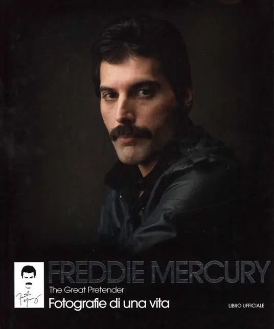 Non Perdere Freddie Mercury. The Great Pretender. Fotografie di una vita. Ediz. illustrata