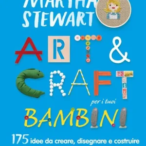 Art & craft per i tuoi bambini. 175 idee da creare, disegnare e costruire Economico