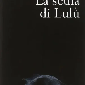 Di Tendenza La sedia di Lulù. Ediz. ampliata