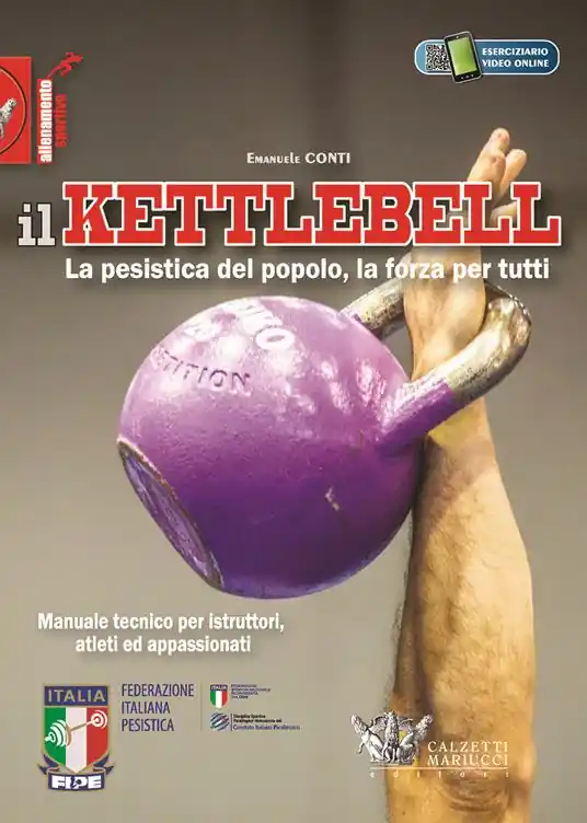 Super Prezzo Il kettlebell. La pesistica del popolo, la forza per tutti