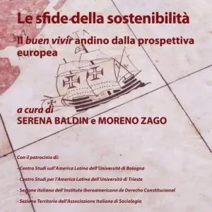 Le sfide della sostenibilità. Il «buen vivir» andino dalla prospettiva europea Prezzo Scontato