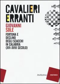 Scelto Dai Clienti Cavalieri erranti. Fortuna e declino degli scacchi in Calabria (XVI-XVIII secolo)