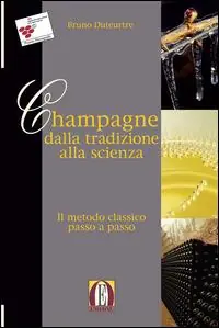 Offerta Lampo Champagne dalla tecnica alla scienza. Metodo classico passo a passo