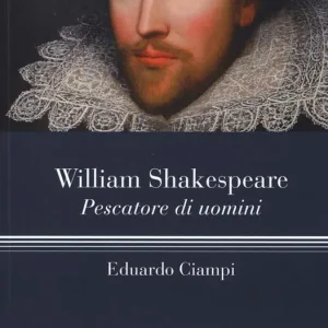 Offerta Lampo William Shakespeare. Pescatore di uomini