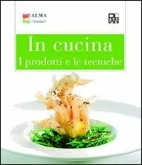 Compra Online In cucina. I prodotti e le tecniche