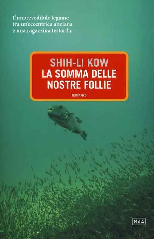 La somma delle nostre follie Ordina Subito