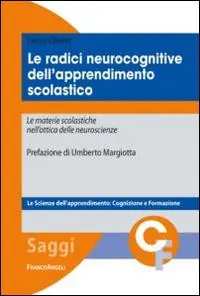 Le radici neurocognitive dell‘apprendimento scolastico. Le materie scolastiche nell‘ottica delle neuroscienze Compra Adesso
