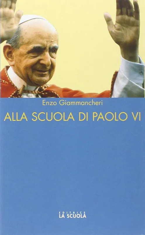 Alla scuola di Paolo VI Prezzo Basso