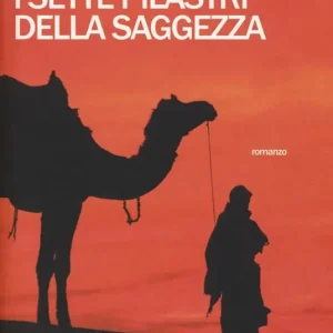 I sette pilastri della saggezza Soddisfatti O Rimborsati