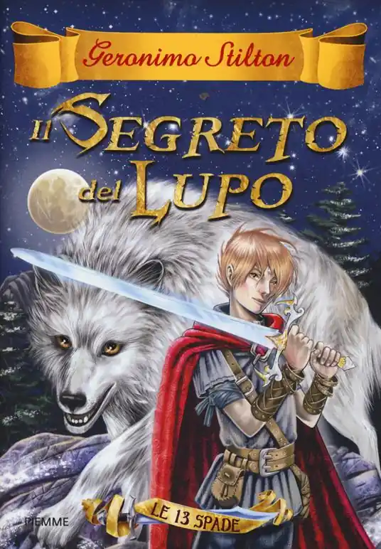 Il segreto del lupo. Le 13 spade. Vol. 4 Sconto