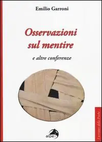 Osservazioni sul mentire e altre conferenze Occasione Imperdibile