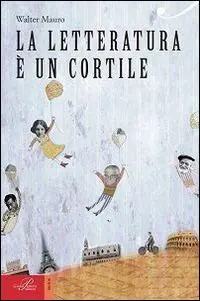 Soddisfatti O Rimborsati La letteratura è un cortile