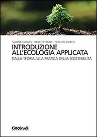 Introduzione all‘ecologia applicata. Dalla teoria alla pratica della sostenibilità Compra Oggi Stesso