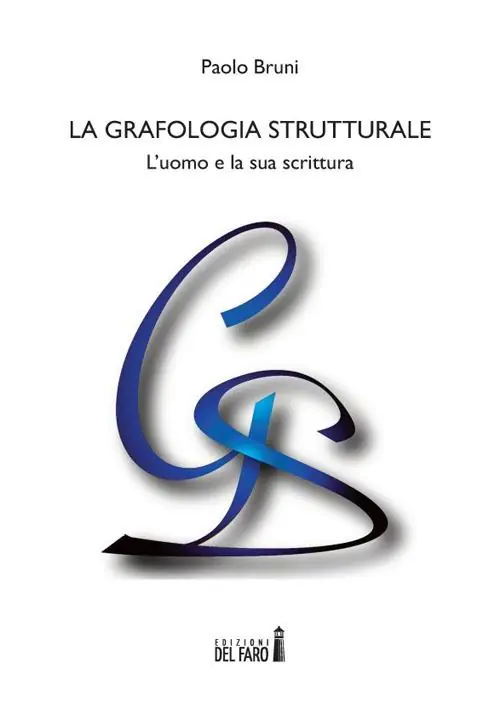 La grafologia strutturale. L‘uomo e la sua scritura Direttamente Dal Produttore