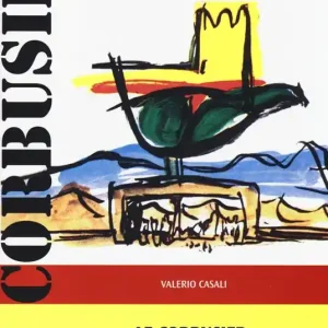 Promozione Esclusiva Le Corbusier Scritti e pensieri