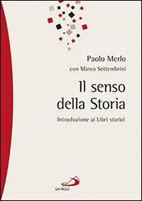 Acquista Ora Il senso della storia. Introduzione ai libri storici