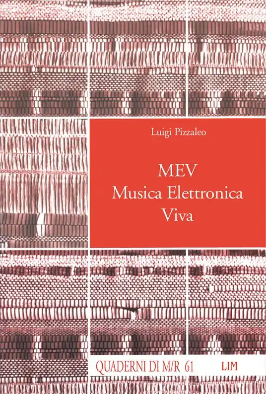 Ultima Occasione MEV. Musica elettronica viva