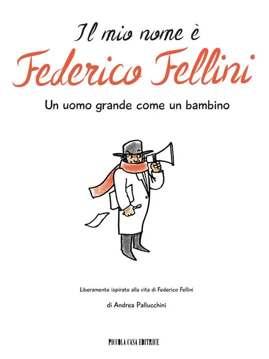 Prezzo Scontato Il mio nome è Federico Fellini. Un uomo grande come un bambino
