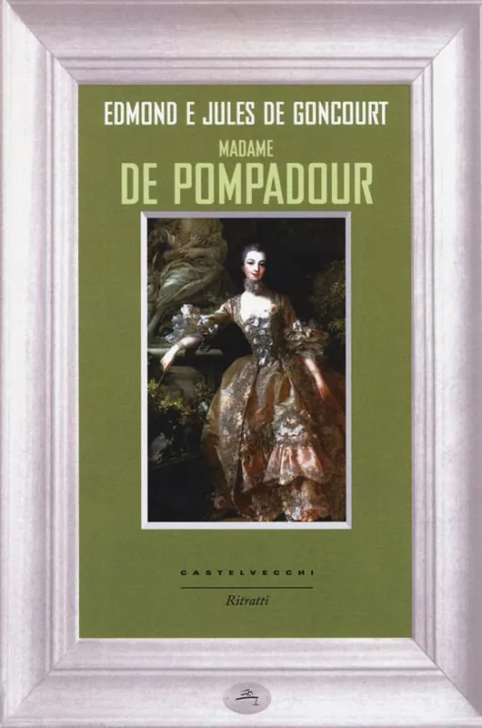 Madame de Pompadour Must-Have