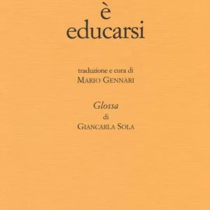 Educare è educarsi Quantità Limitata