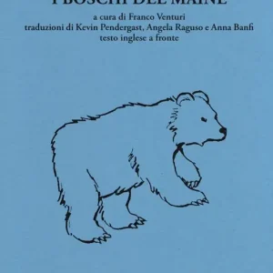 I boschi del Maine. Testo inglese a fronte Ultima Occasione