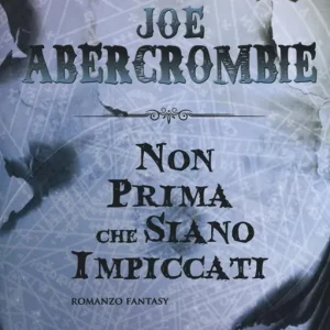 Promozione Non prima che siano impiccati. La prima legge