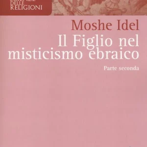 Must-Have Il figlio nel misticismo ebraico. Vol. 2